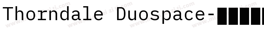 Thorndale Duospace字体转换